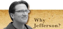 Why Jefferson?